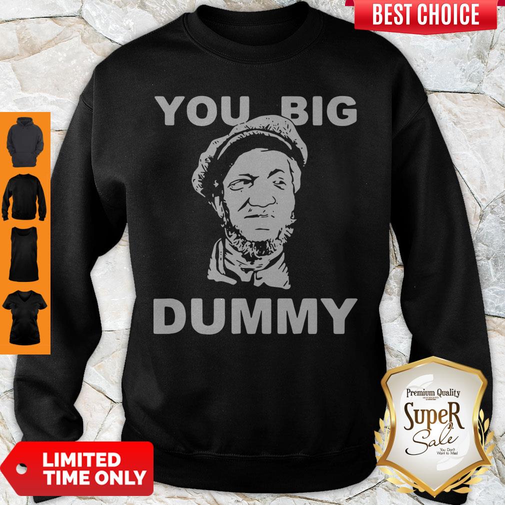 Awesome You Big Dummy Shirt - Image 2