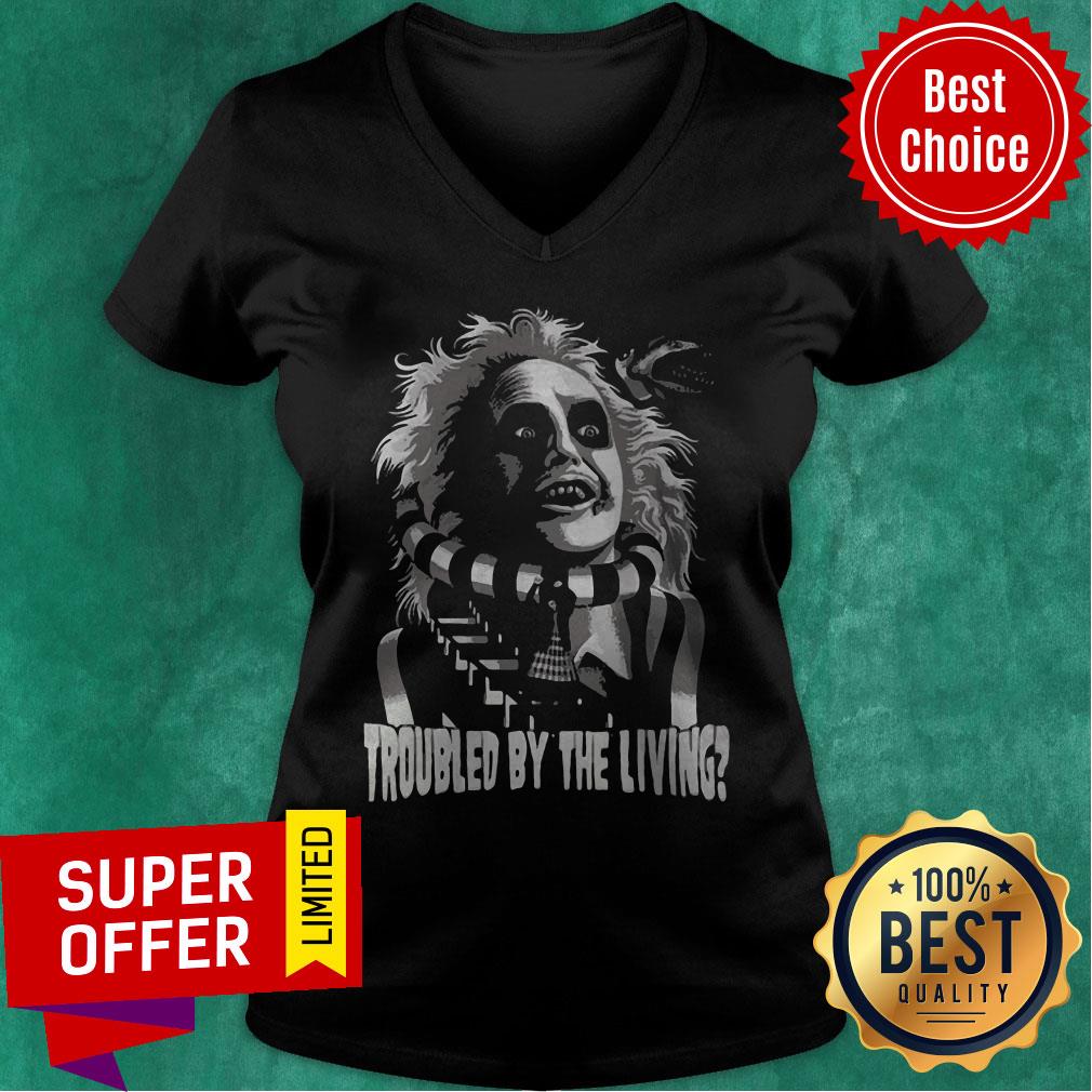 Awesome Troubled By The Living Crazy Man Shirt - Image 3