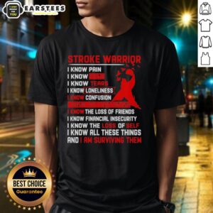Awesome Stroke Warrior I Know Pain I Know Fear I Know Tears Red Ribbon T-Shirt