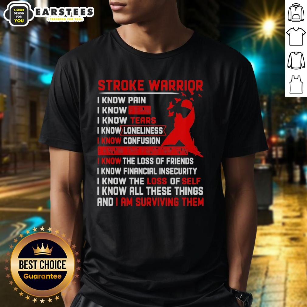 Awesome Stroke Warrior I Know Pain I Know Fear I Know Tears Red Ribbon T-Shirt