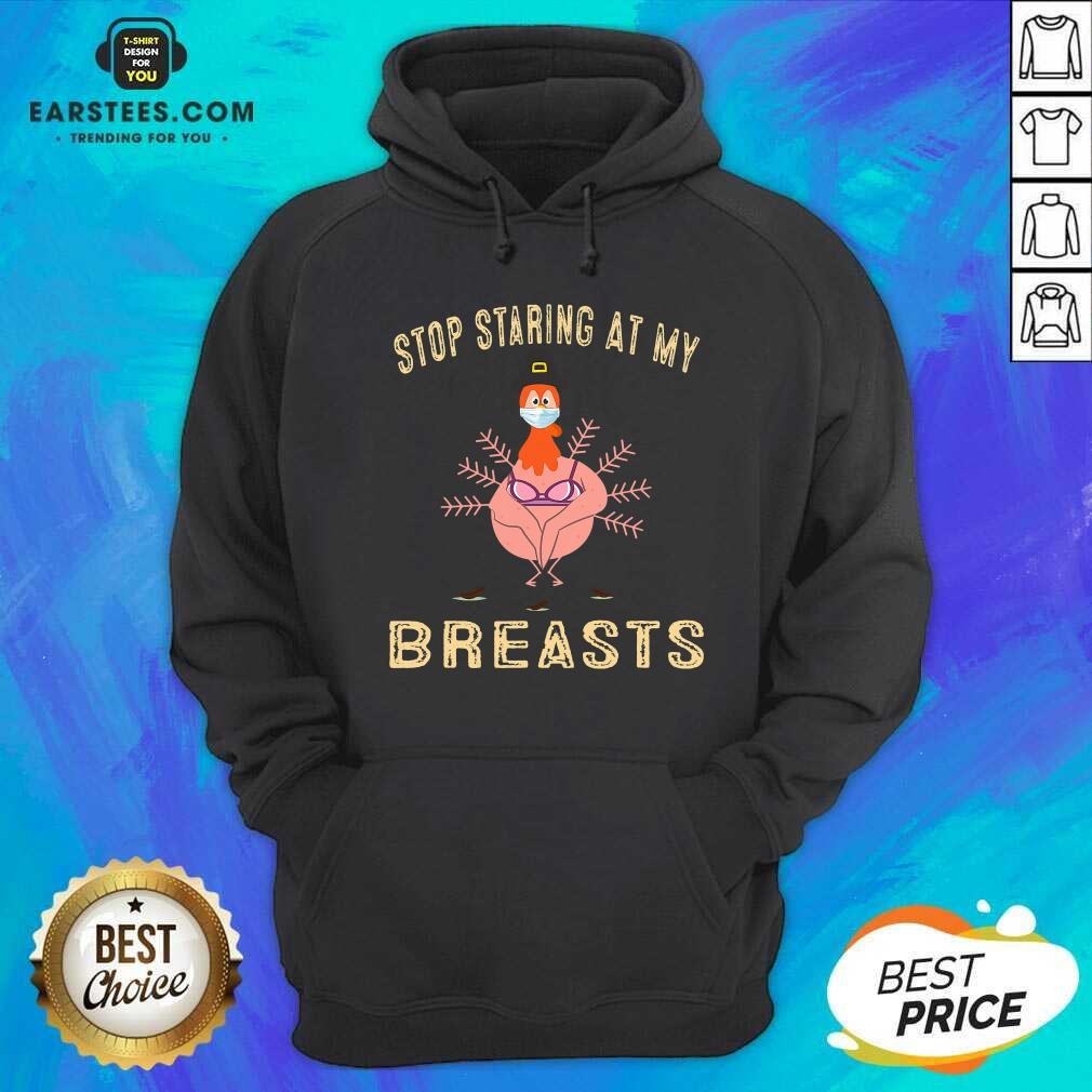 Awesome Stop Staring At My Breasts Turkey Face Mask Thanksgiving 2020 Shirt - Image 3