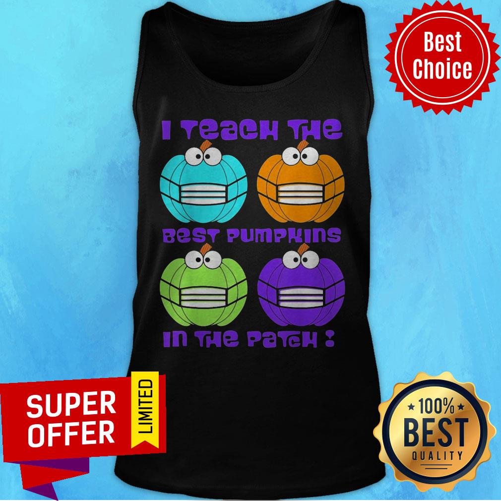 I Teach The Cutest And Best Pumpkins Face Mask In The Patch Shirt - Image 5