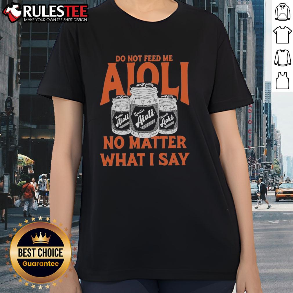 Official Do Not Feed Me Aioli T-Shirt - Image 3