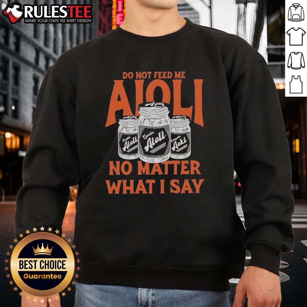 Official Do Not Feed Me Aioli T-Shirt - Image 5