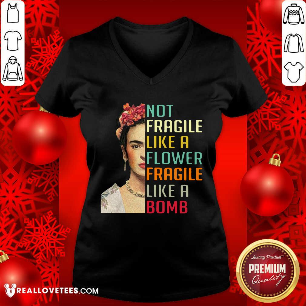 Not Fragile Like A Flower Fragile Like A Bomb Shirt - Image 3