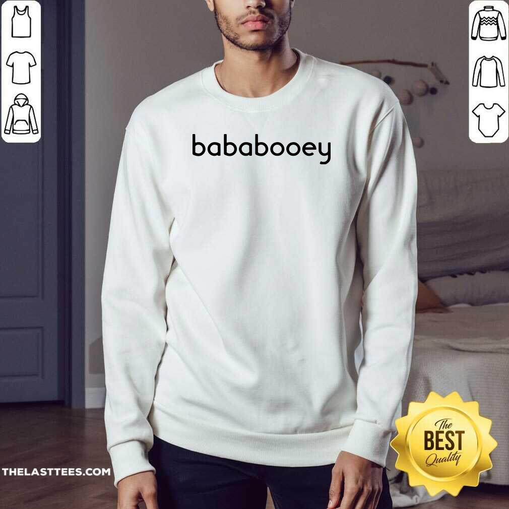 Perfect Bababooey Shirt - Image 4