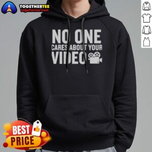Alternative view of Nice No One Cares About Your Video Shirt