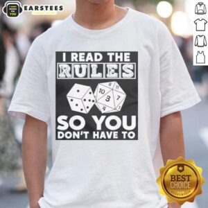 Pretty I Read The Rules So You Don't Have To T-Shirt