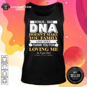 Alternative view of Bonus Dad DNA Loving Me Shirt