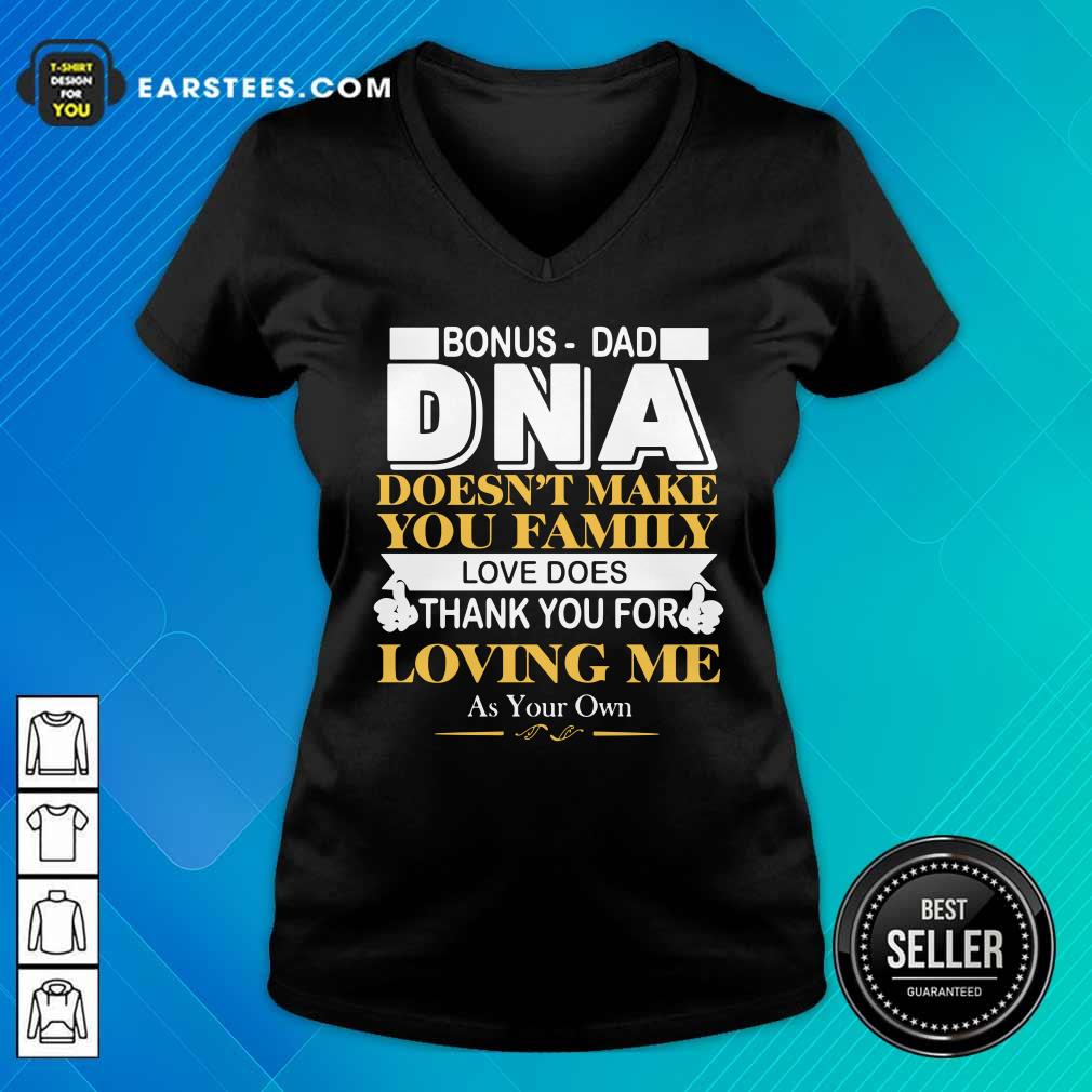 Bonus Dad DNA Loving Me Shirt - Image 5