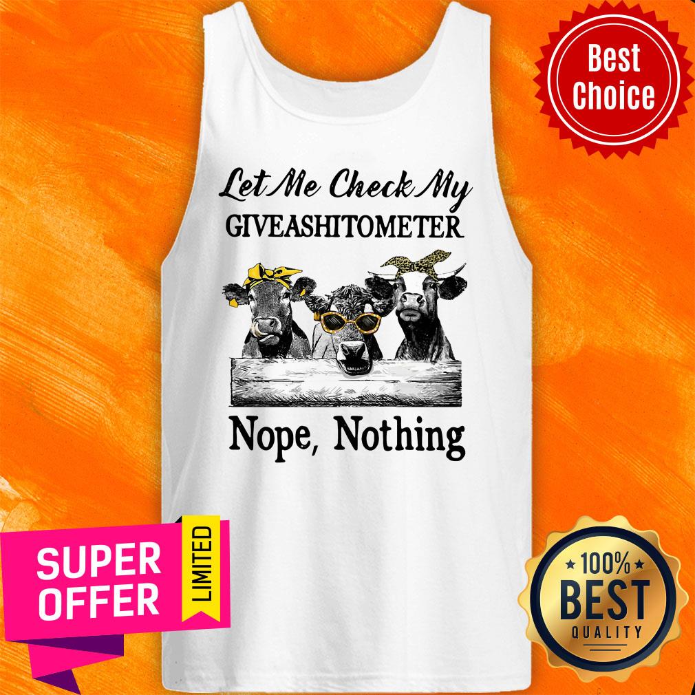 Funny Cow Let Me Check My Giveashitometer Nope Nothing Shirt - Image 4