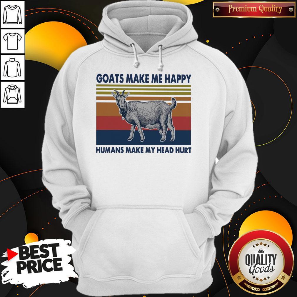 Goats Make Me Happy Humans Make My Head Hurt Shirt - Image 2