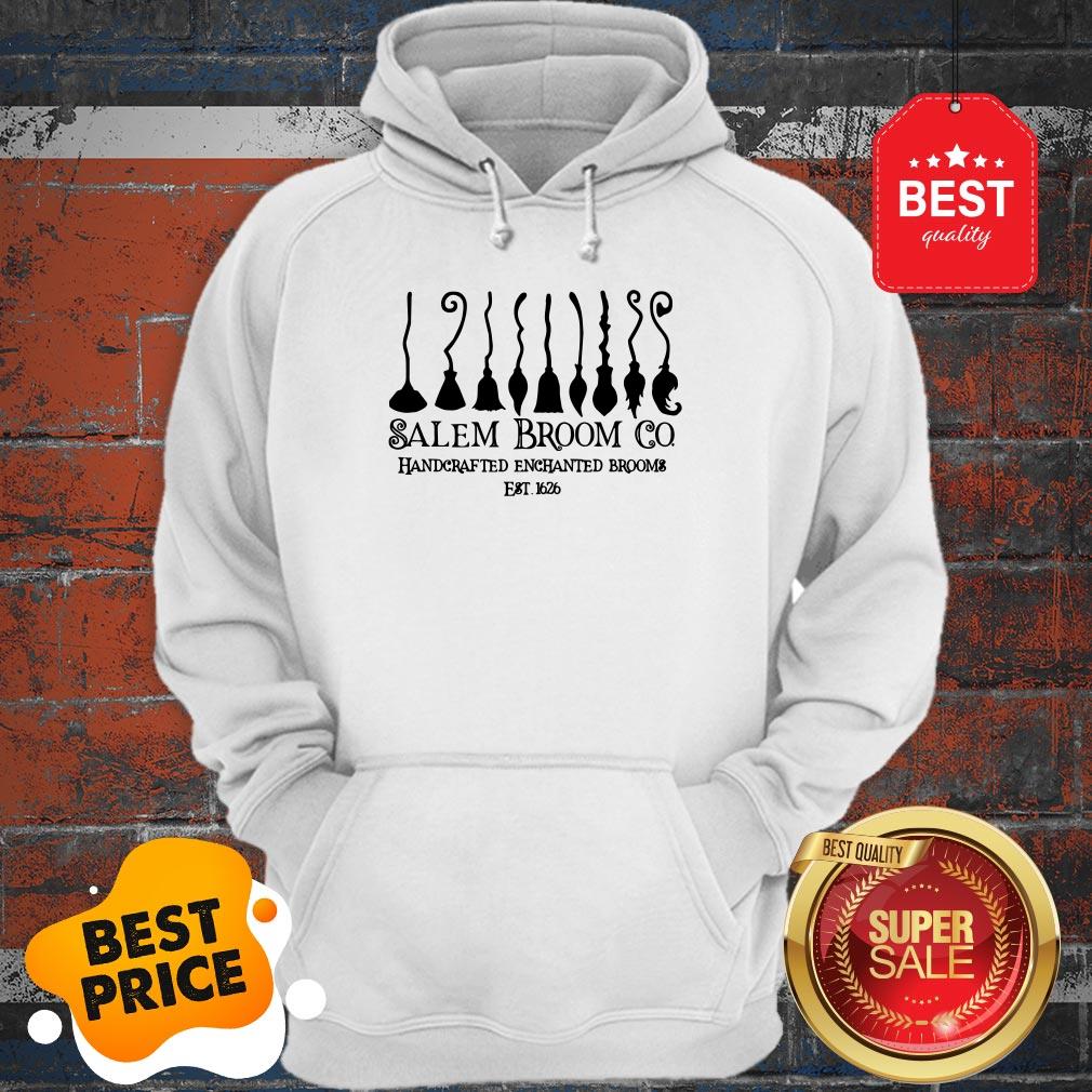 Nice Salem Broom Co. Handcrafted Enchanted Brooms Est 1626 Shirt - Image 5