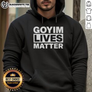 Alternative view of Awesome Goyim Lives Matter T-Shirt
