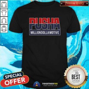 Official Pusha Million Dolla Motive T-Shirt
