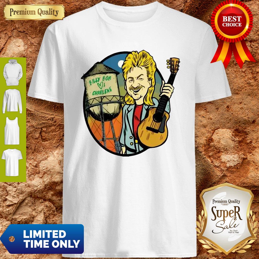 Joe Diffie Billy Bob Loves Charlene Shirt