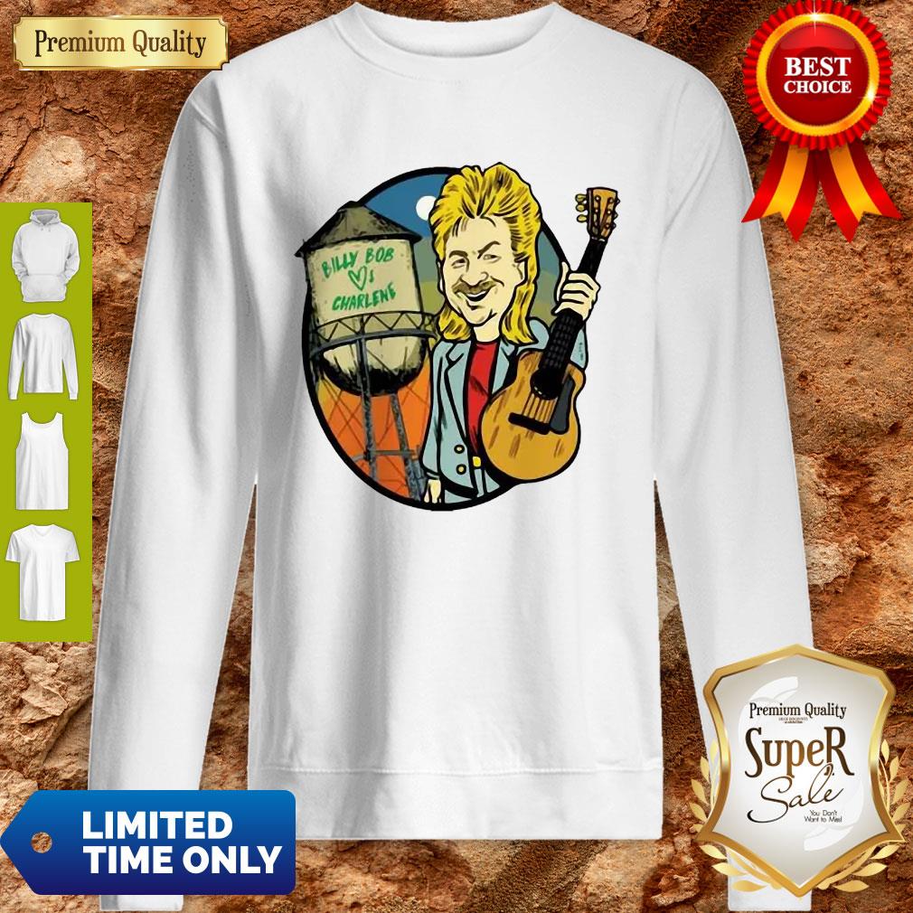 Joe Diffie Billy Bob Loves Charlene Shirt - Image 4