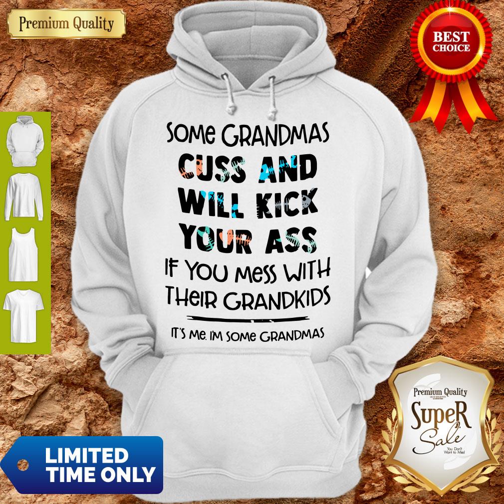 Official Some Grandmas Cuss And Will Kick Your Ass Shirt - Image 3