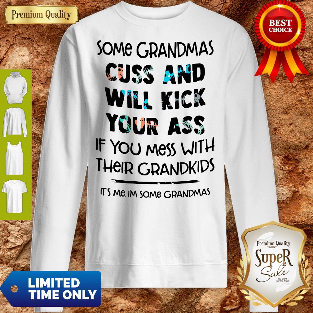 Official Some Grandmas Cuss And Will Kick Your Ass Shirt - Image 2