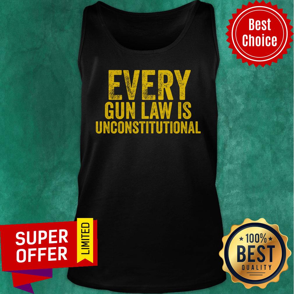 Every Gun Law Is Unconstitutional Shirt - Image 3