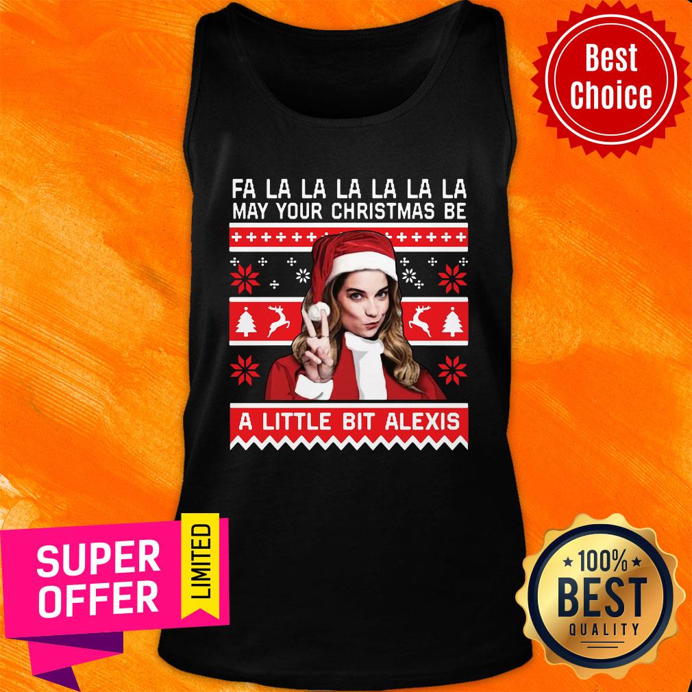 Official Fa La May Your Christmas Be A Little Bit Alexis Shirt - Image 4