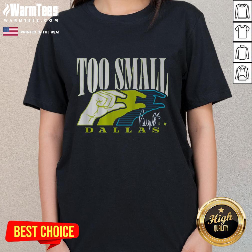 Original Paige Bueckers Too Small Dallas T-Shirt - Image 3