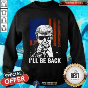 Alternative view of Donald Trump I Will Be Back American Flag Shirt