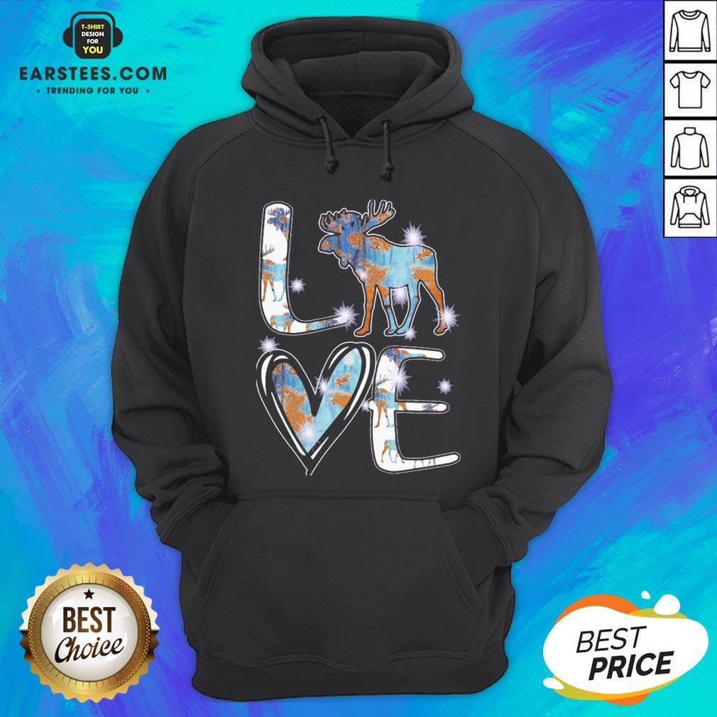 Great Moose Love Cute Theme Shirt - Image 5