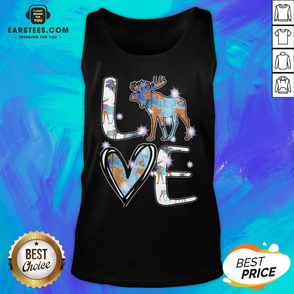 Great Moose Love Cute Theme Shirt - Image 3