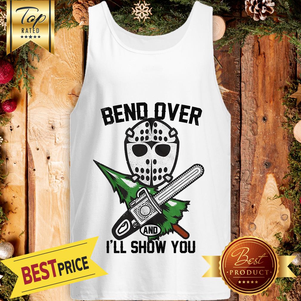 Bend Over And I'll Show You Funny Christmas Vacation Shirt - Image 4