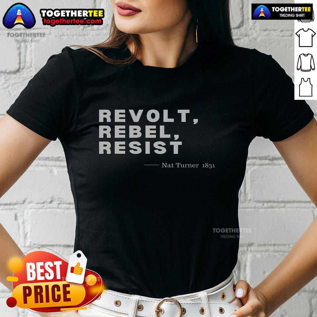 Official Revolt Rebel Resist Nat Turner 1831 T-Shirt - Image 5