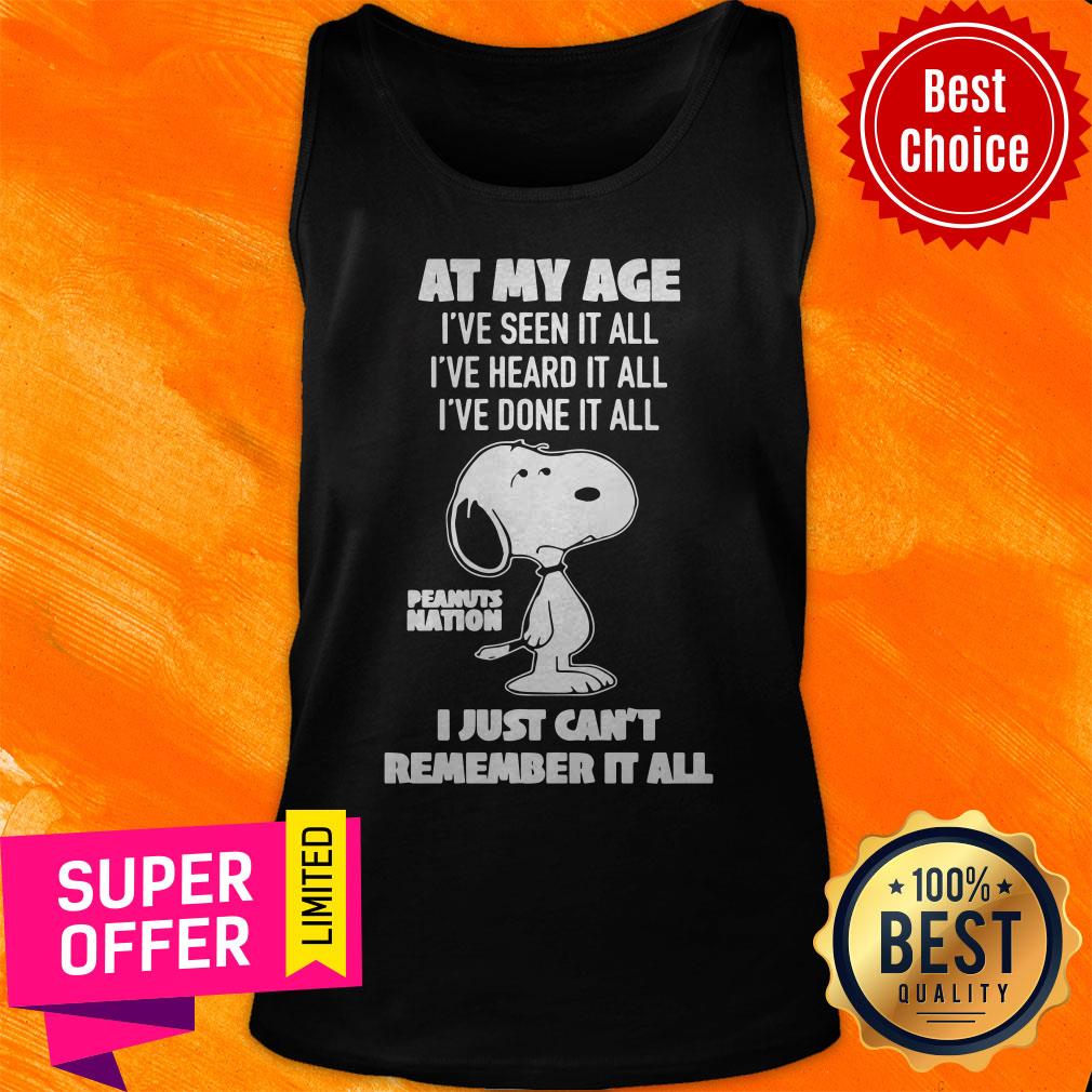 At My Age I’ve Seen DoneHeard It All Peanuts Nation I Just Can’t Remember It All Shirt - Image 5