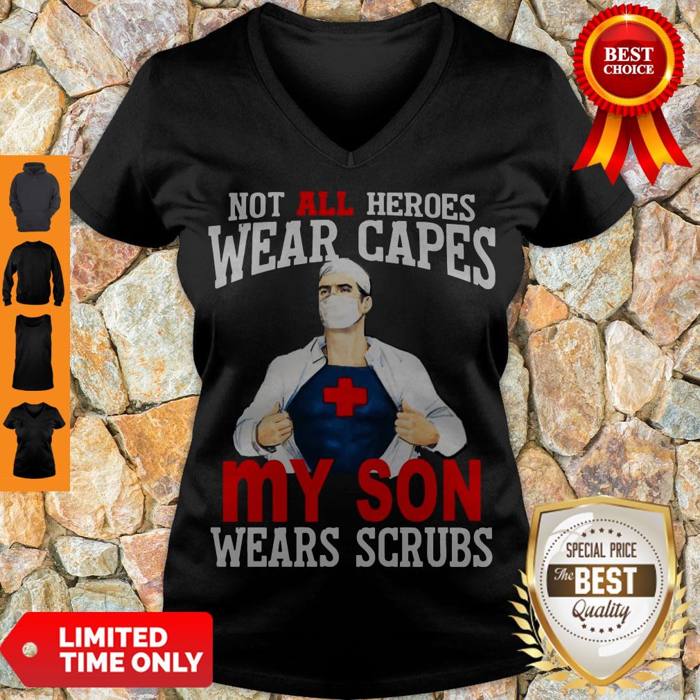 Awesome Nurse Not All Heroes Wear Capes My Son Wears Scrubs Shirt - Image 5