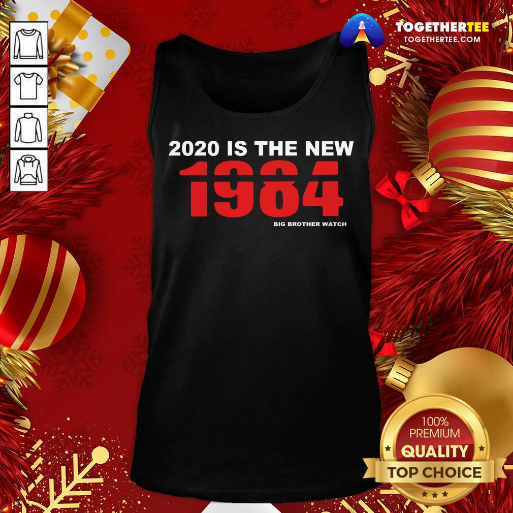 Cute 2020 Is The New 1984 Big Brother Watch Shirt - Image 3