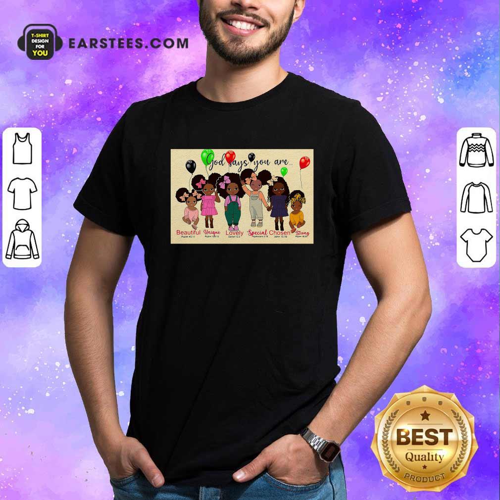 Original God Says You Are Beautiful Vingue Lovely Special Chosen Strong Shirt - Image 5