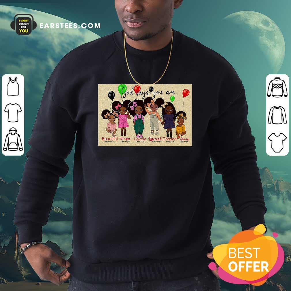 Original God Says You Are Beautiful Vingue Lovely Special Chosen Strong Shirt - Image 4