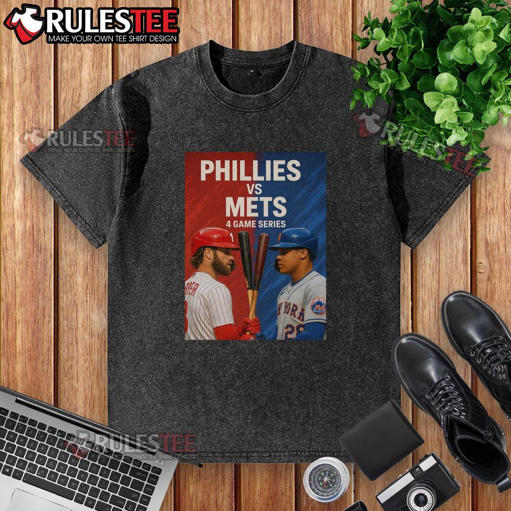 Top Philadelphia Phillies vs New York Mets MLB 4 Game Series T-Shirt - Image 6