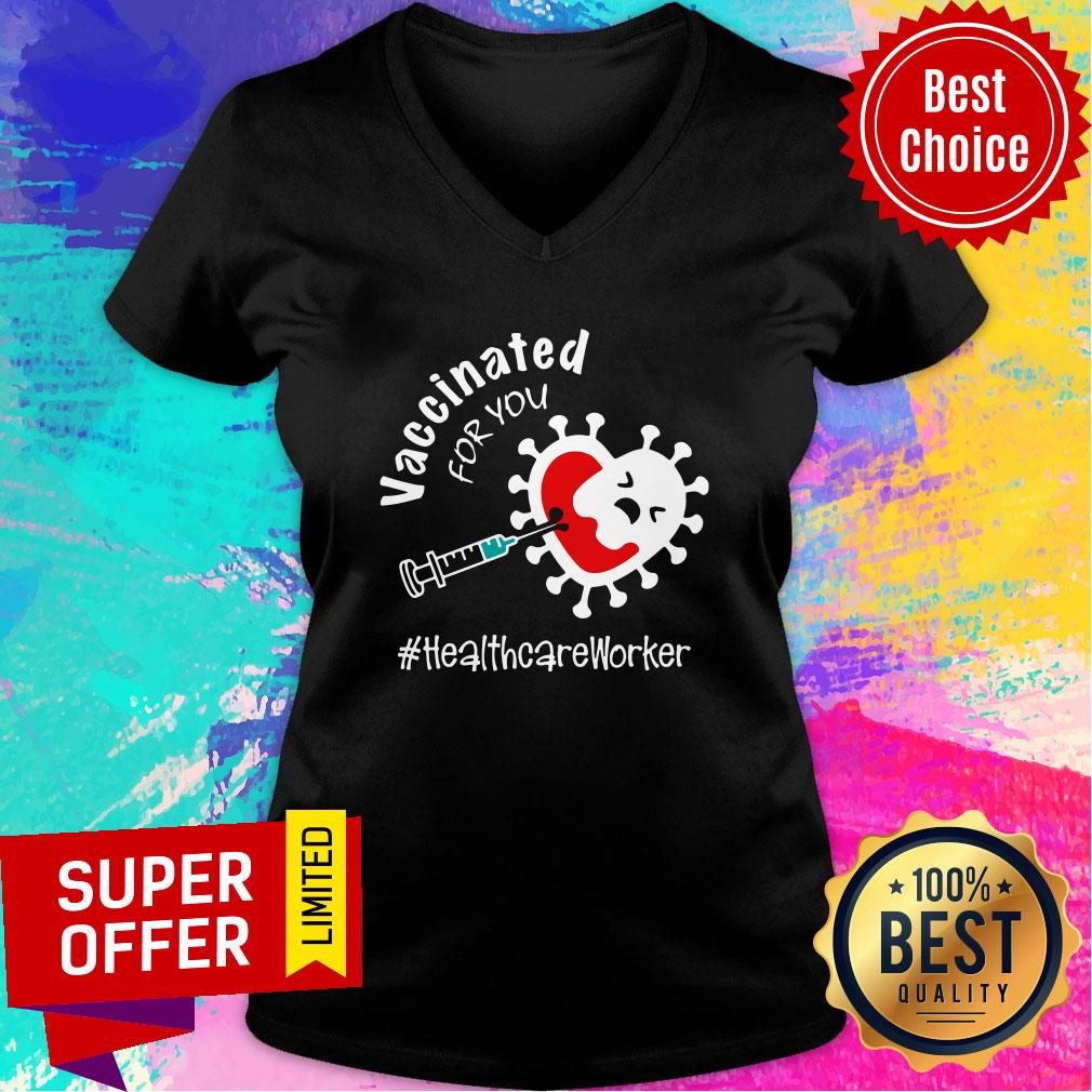 Awesome Covid-19 Vaccinated For You Healthcare Worker Shirt - Image 3