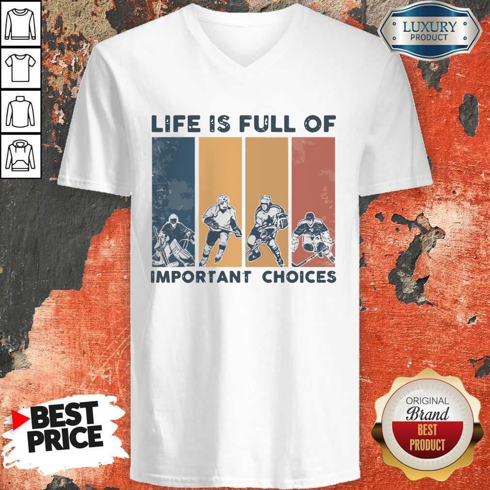 Life Is Full Of Important Choices Shirt - Image 3
