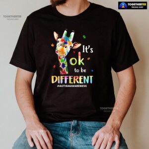 Alternative view of It’s Ok To Be Different #Autism Awareness Giraffe T-Shirt