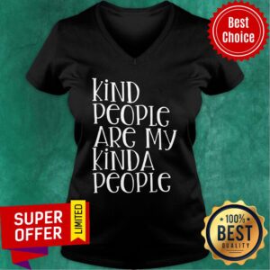 Alternative view of Kind People Are My Kinda People Shirt