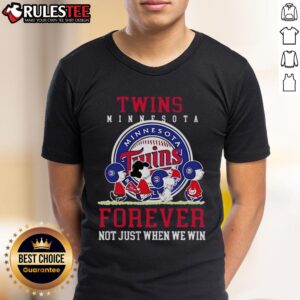 Happy Peanuts Charlie Brown Snoopy Minnesota Twins Baseball Forever Not Just When We Win T-Shirt