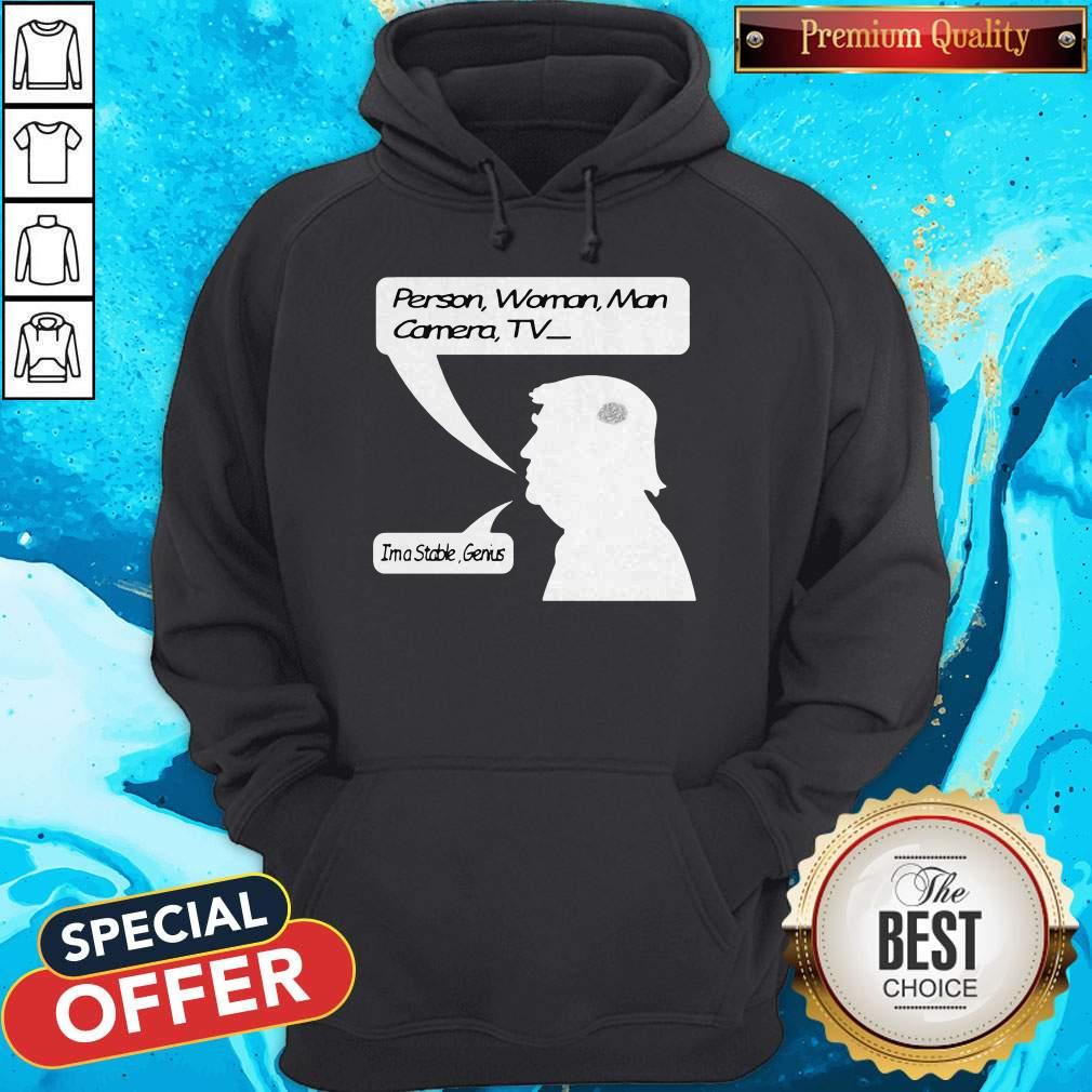 Person Woman Man Camera TV I’m A Stable Genius Shirt - Image 5