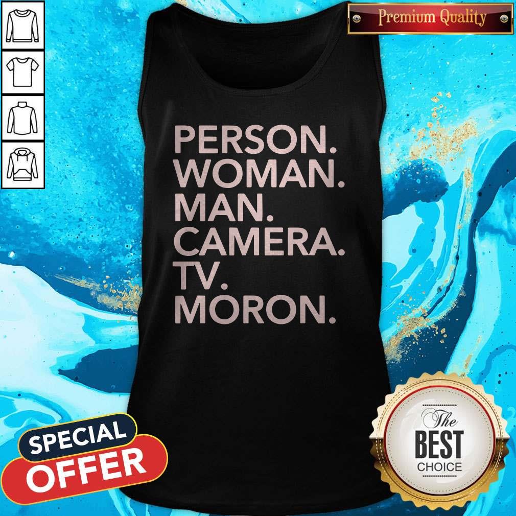 Person Woman Man Camera TV MORON Shirt - Image 3