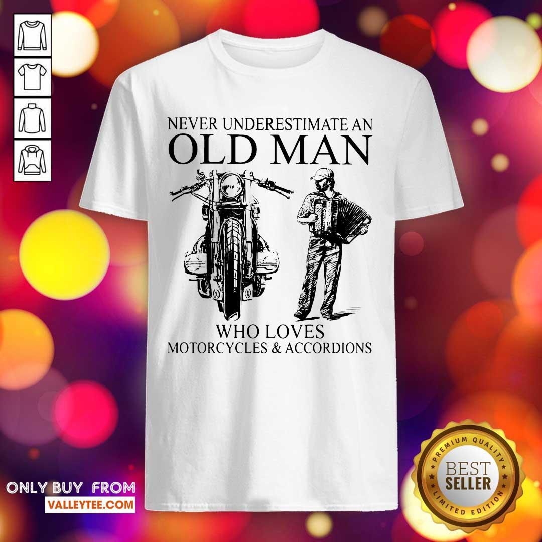 Old Man Motorcycles And Accordion Shirt