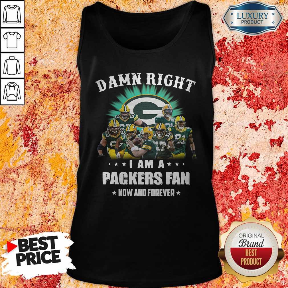 Sprint Football Damn Right I Am A Packers Fan Now And Forever Shirt - Image 3