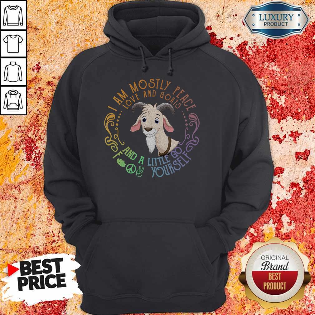 Tiger I Am Mostly Peace Love And Goats And A Little Go Fuck Yourself Shirt - Image 2