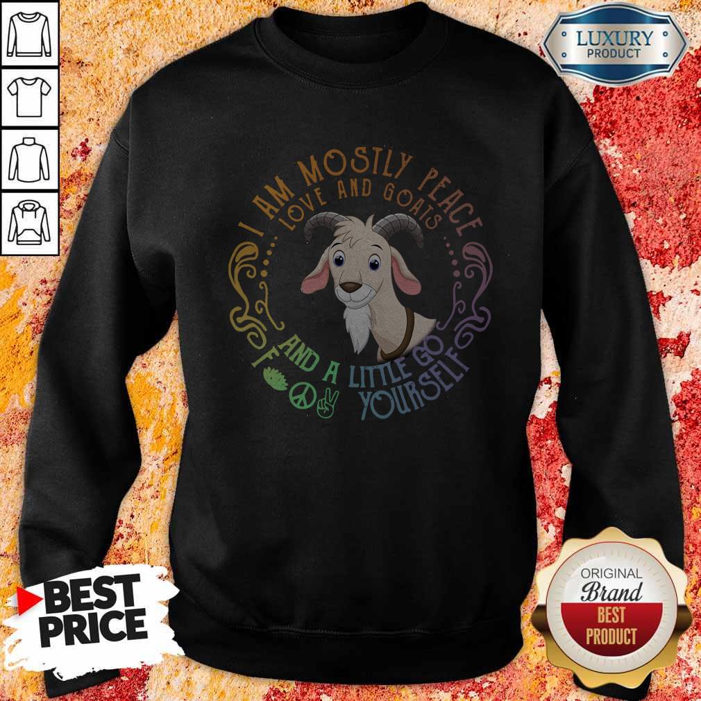 Tiger I Am Mostly Peace Love And Goats And A Little Go Fuck Yourself Shirt - Image 5