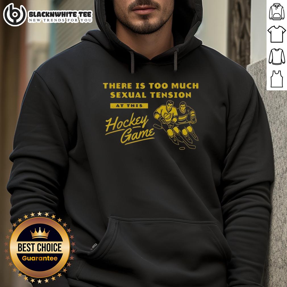 Top There Is Too Much Sexual Tension At This Hockey Game Vintage T-Shirt - Image 2