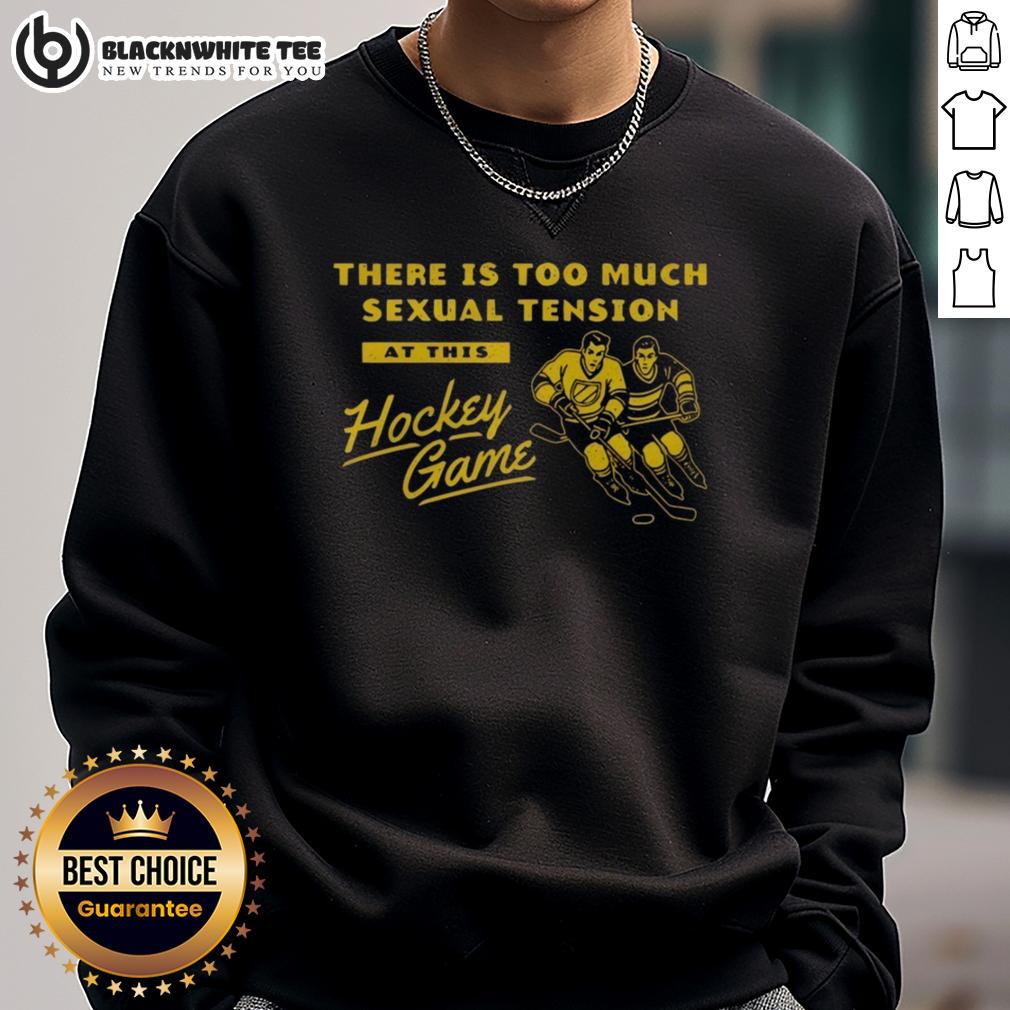 Top There Is Too Much Sexual Tension At This Hockey Game Vintage T-Shirt - Image 5